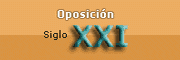 OPOSICION SIGLO XXI